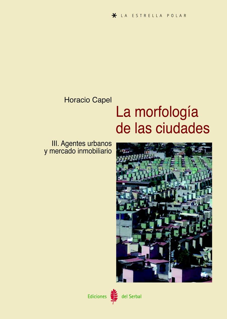 La morfología de las ciudades. Tomo III | 9788476287323 | Capel Sáez, Horacio