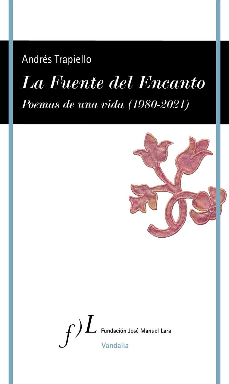 La Fuente del Encanto | 9788417453718 | Trapiello, Andrés