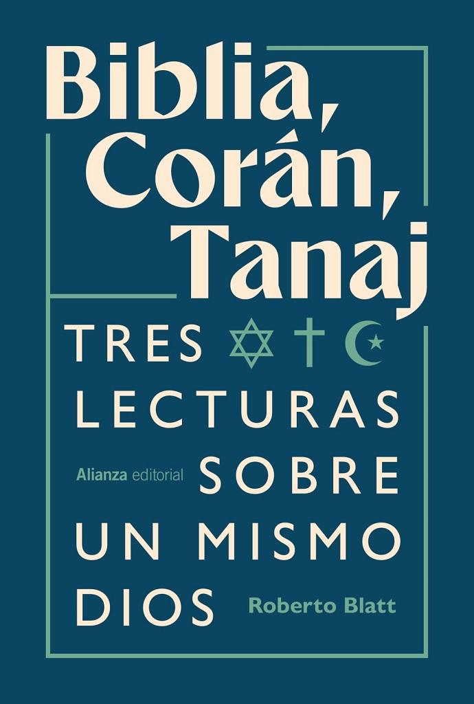 Biblia, Corán, Tanaj | 9791370091743 | Blatt, Roberto