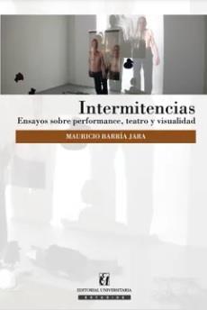 Intermitencias | 9789561124394 | Barría Jara, Mauricio