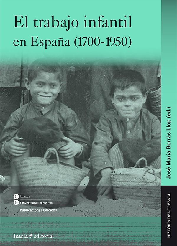 El trabajo infantil en España (1700-1950) | 9788498885507 | Borrás Llop, José María