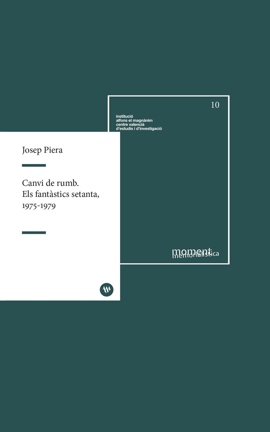 Canvi de rumb. Els fantàstics setanta (1975-1979) | 9788411560139 | Piera, Josep