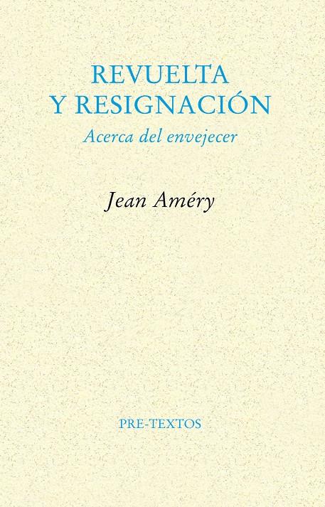 Revuelta y resignación | 9788481914009 | Améry, Jean