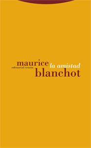 La amistad | 9788481647617 | Blanchot, Maurice