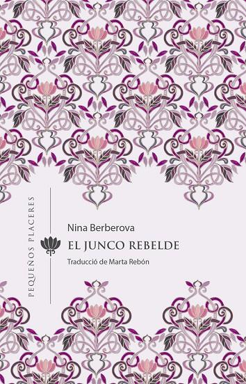 El junco rebelde | 9788412401905 | Berbérova, Nina