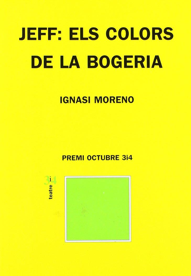Jeff. Els colors de la bogeria | 9788475027432 | Moreno, Ignasi