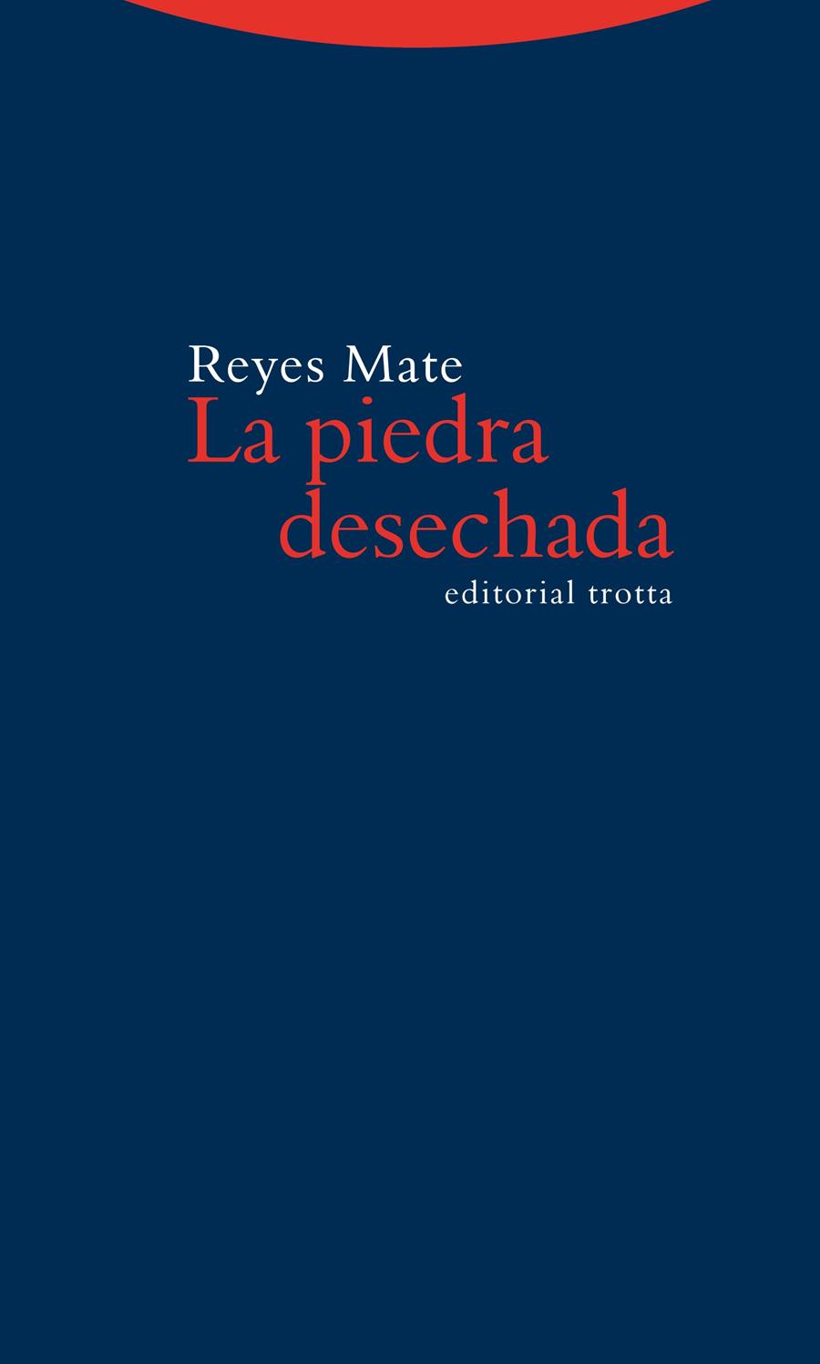 La piedra desechada | 9788498794588 | Mate, Reyes