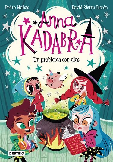 Anna Kadabra 2. Un problema con alas | 9788408223245 | Mañas, Pedro/Sierra Listón, David