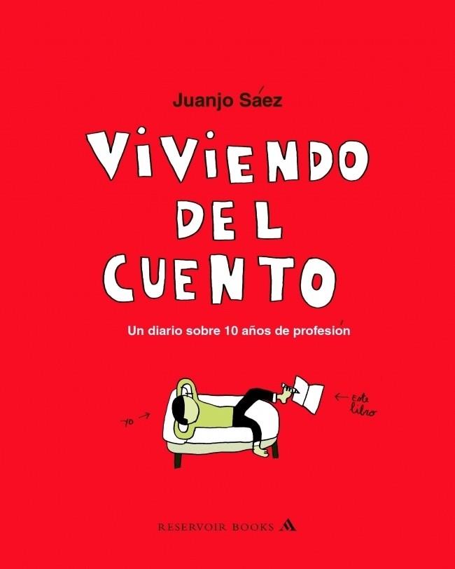 Viviendo del cuento | 9788439710301 | Saez, Juanjo