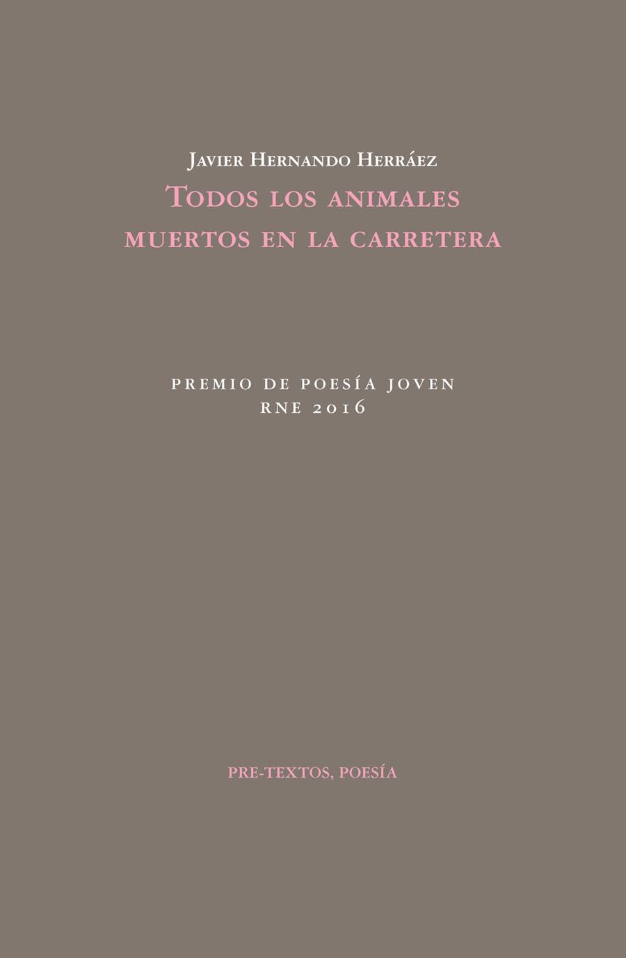 Todos los animales muertos en la carretera | 9788416453887 | Hernando Herráez, Javier