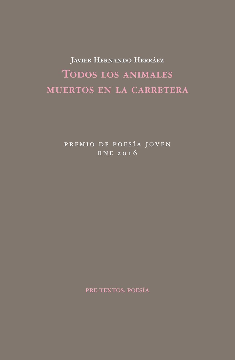 Todos los animales muertos en la carretera | 9788416453887 | Hernando Herráez, Javier