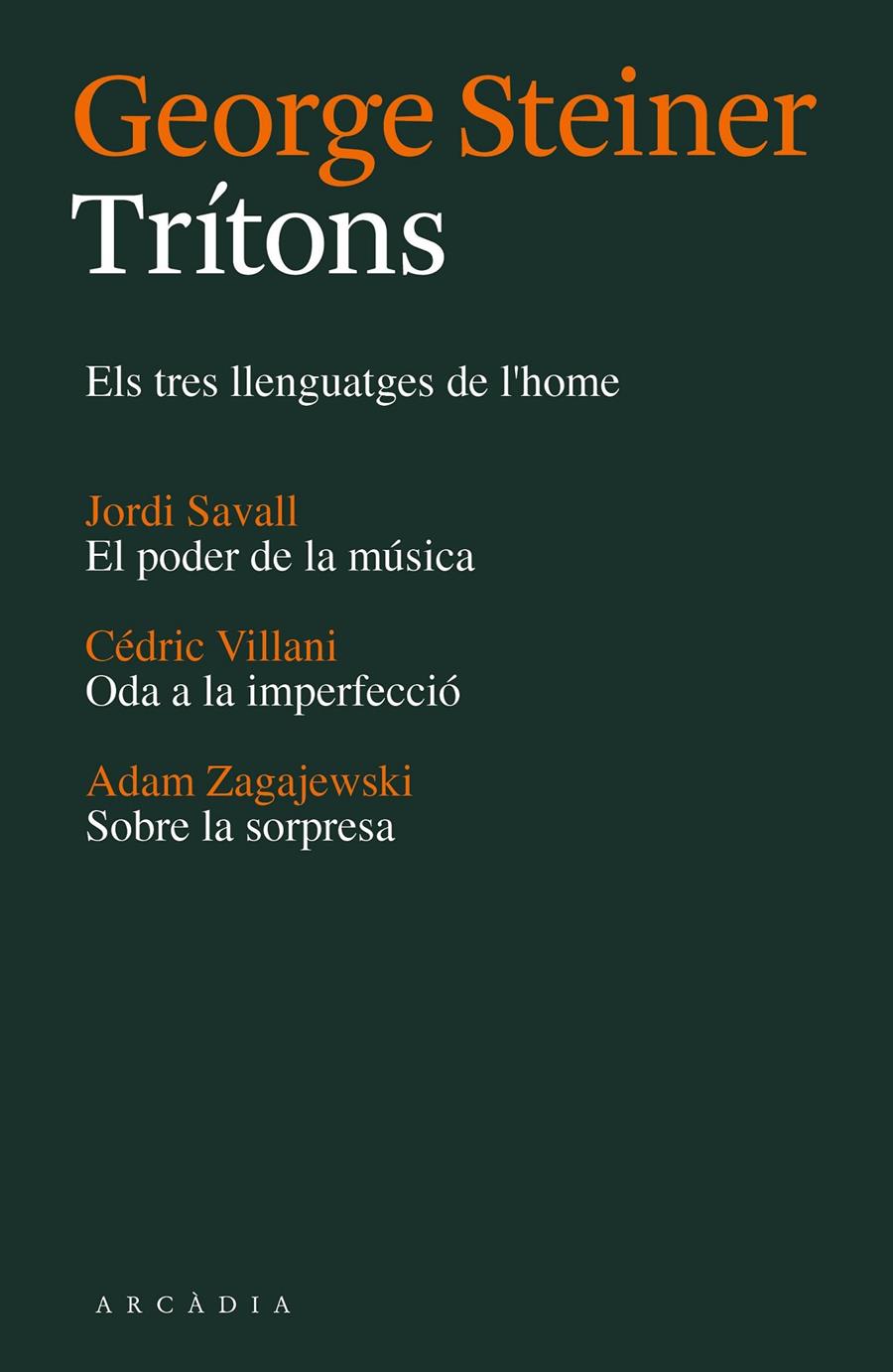 Trítons | 9788494232787 | Steiner, George/Savall, Jordi/Villani, Cédric/Zagajewski, Adam