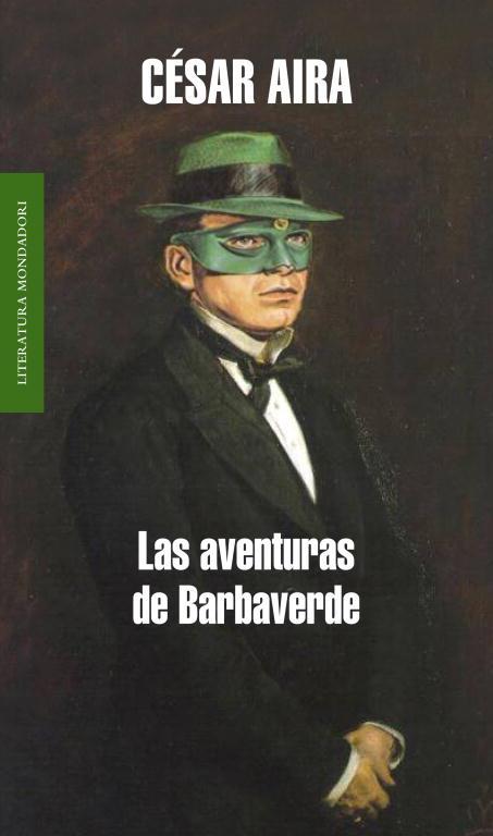 Las aventuras de Barbaverde | 9788439721055 | César Aira