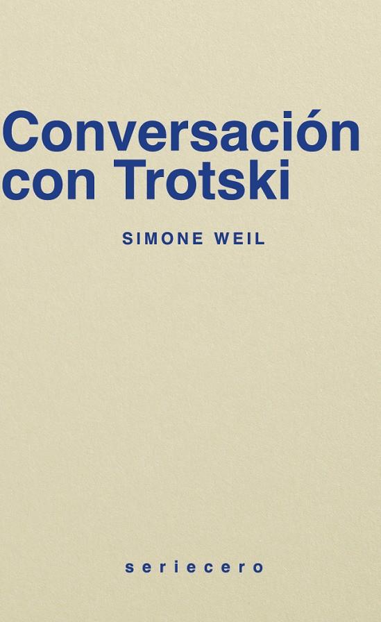 Conversación con Trostki | 9788412943153 | Weil, Simone