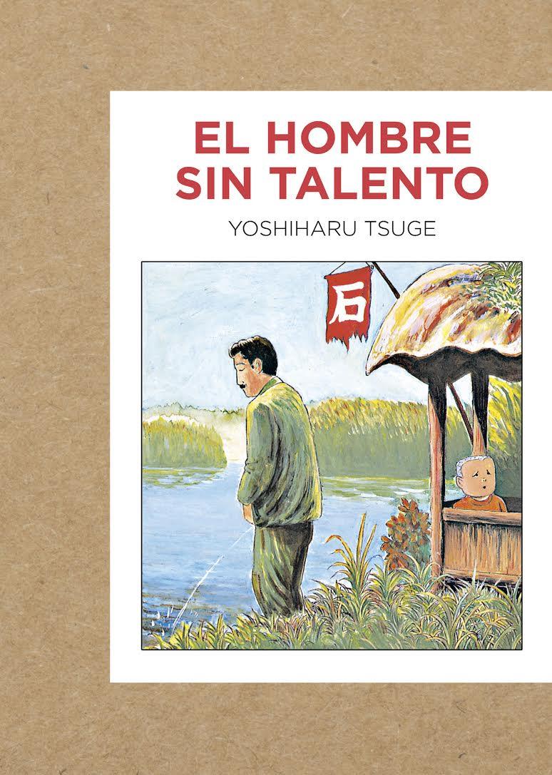 El hombres sin talento | 9788416529223 | Tsuge, Yoshiharu