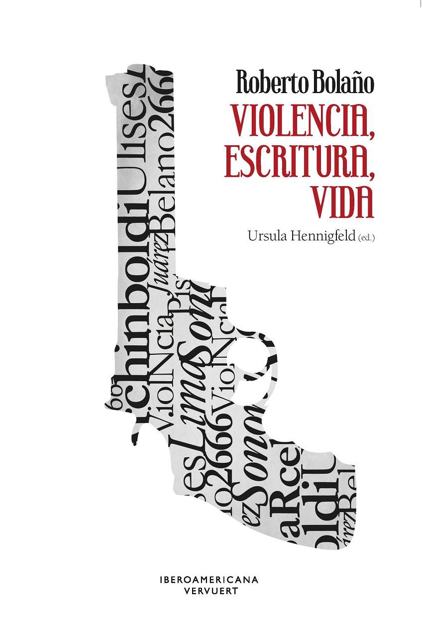 Roberto Bolaño. Violencia, escritura, vida | 9788484899174 | Henningfeld, Ursula (ed.)