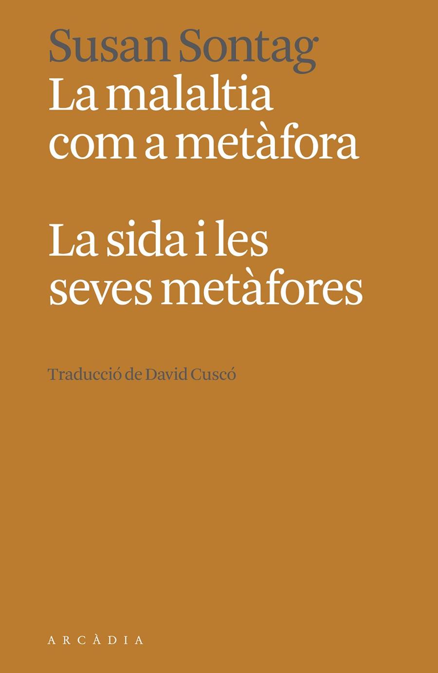 La malaltia com a metàfora. La sida i les seves metàfores | 9788412667363 | Sontag, Susan