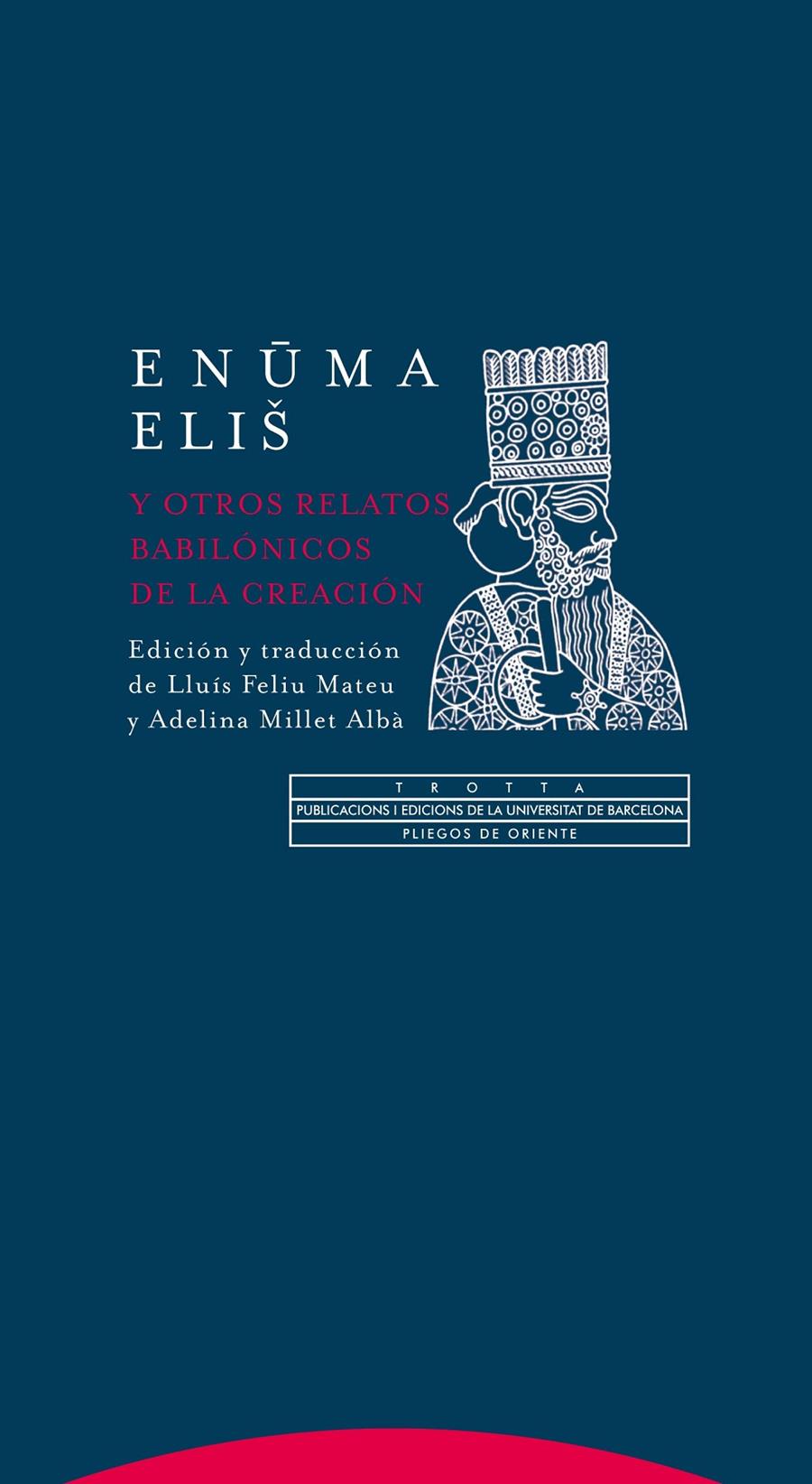 Enuma eli? y otros relatos babilónicos de la Creación | 9788498794762 | Feliu Mateu, Lluís/Millet Albà, Adelina