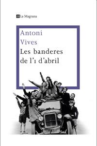 Les banderes de l'1 d'abril | 9788482645360 | Vives, Antoni