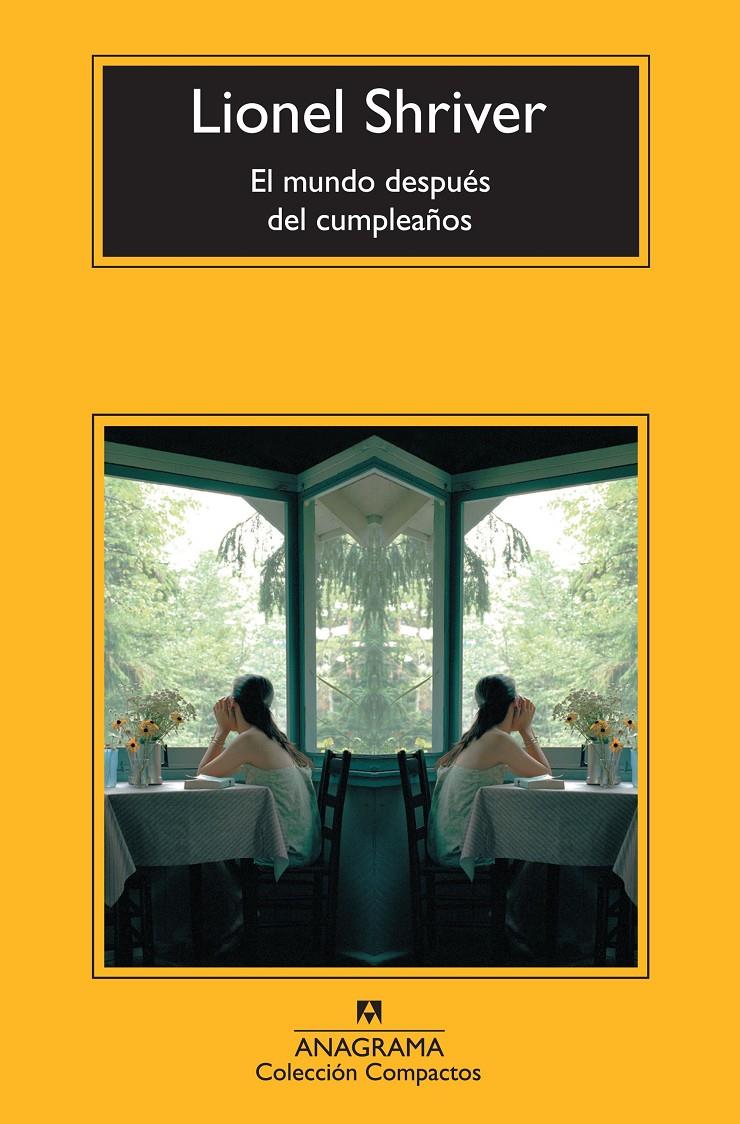 El mundo después del cumpleaños | 9788433977311 | Shriver, Lionel