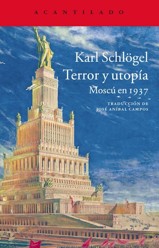 Terror y utopía | 9788416011322 | Schlögel, Karl