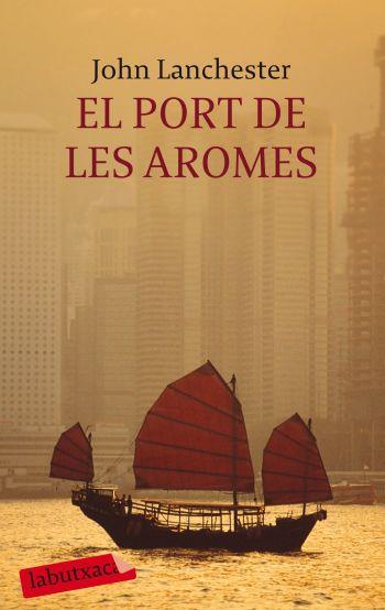 El port de les aromes | 9788499300986 | Lanchester, John