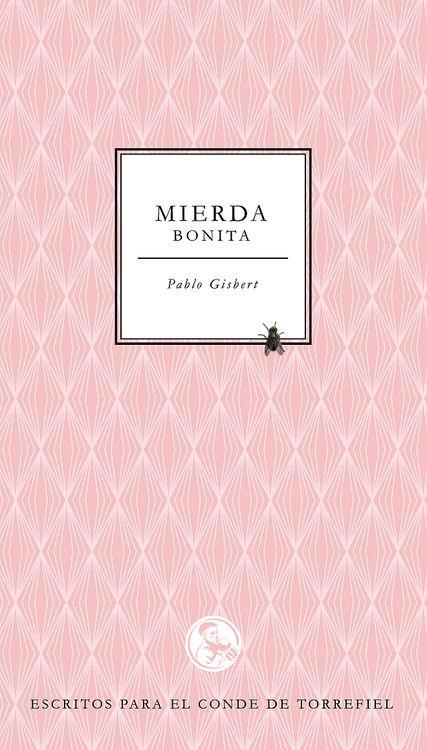 Mierda bonita | 9788495291387 | Gisbert, Pablo