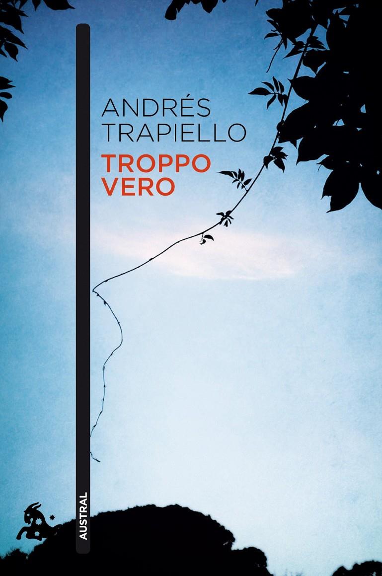 Troppo vero | 9788423347674 | Trapiello, Andrés 