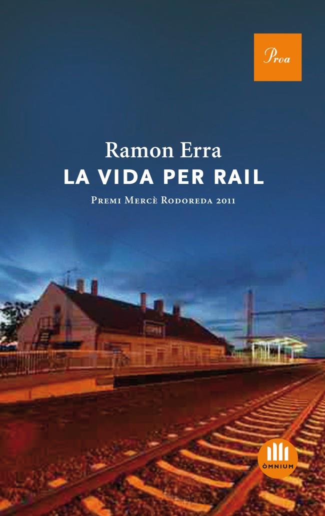 La vida per rail | 9788475882888 | Erra, Ramón