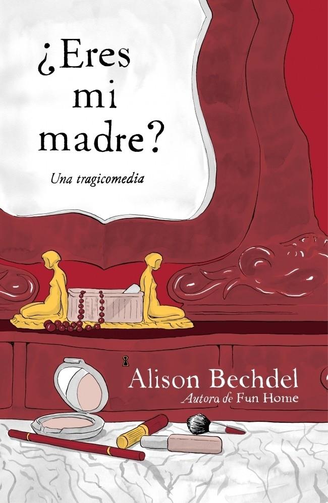 ¿Eres mi madre? | 9788439726050 | Bechdel, Alison