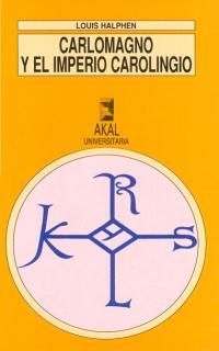 Carlomagno y el Imperio carolingio | 9788476006788 | Halphen, Louis