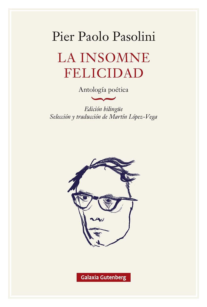 La insomne felicidad. Antología poética- rústica | 9791388236112 | Pasolini, Pier Paolo