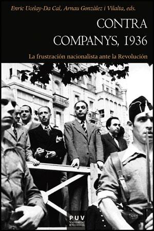 Contra Companys, 1936 | 9788437088181 | Varios autores