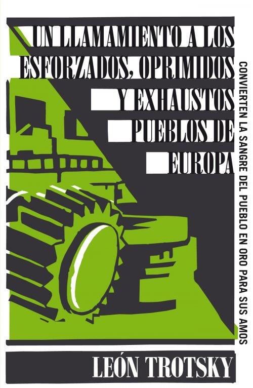 Un llamamiento a los esforzados, oprimidos y exhaustos pueblos de Europa (Great | 9788430609321 | TROTSKY,LEON