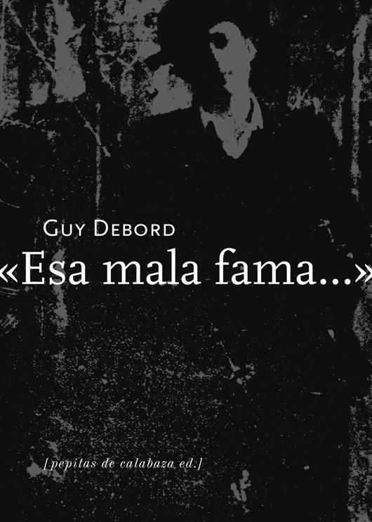 Esa mala fama | 9788493767198 | Debord, Guy