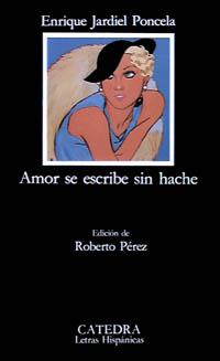 Amor se escribe sin hache | 9788437609171 | Jardiel Poncela, Enrique