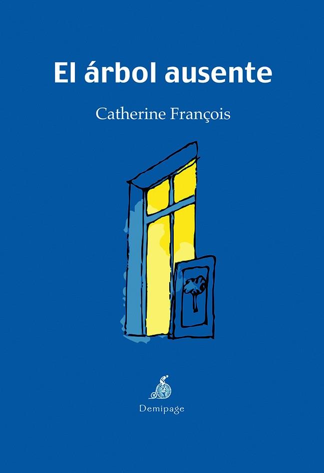 El árbol ausente | 9788492719020 | François, Catherine