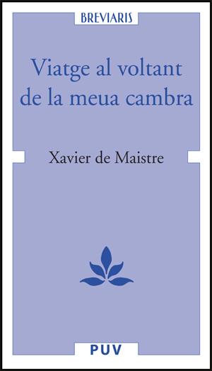 Viatge al voltant de la meua cambra | 9788437064369 | Maistre, Xavier de