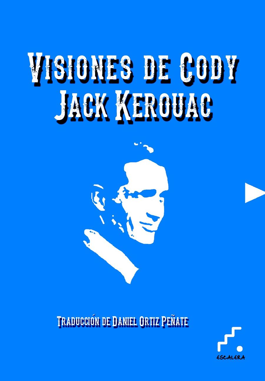 Visiones de Cody | 9788494057335 | Jack, Kerouac