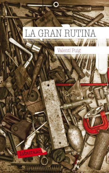 La gran rutina | 9788499302331 | Puig, Valentí