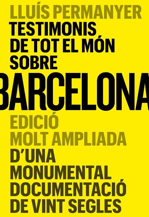 Testimonis de tot el món sobre Barcelona | 9788491566502 | Permanyer Lladós, Lluís