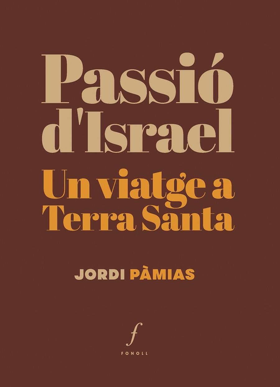 Passió d’Israel | 9788410220355 | Pàmias, Jordi