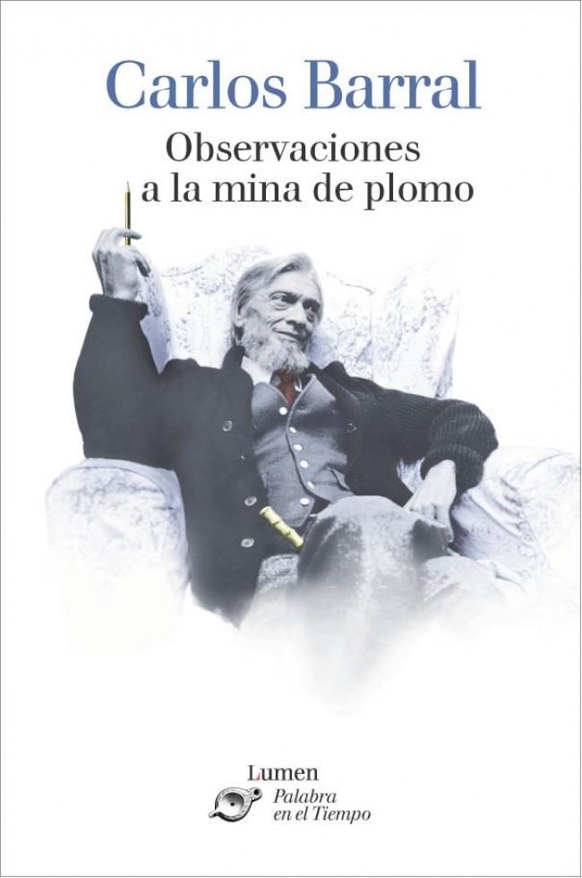 Observaciones a la mina de plomo | 9788426413208 | Barral, Carlos