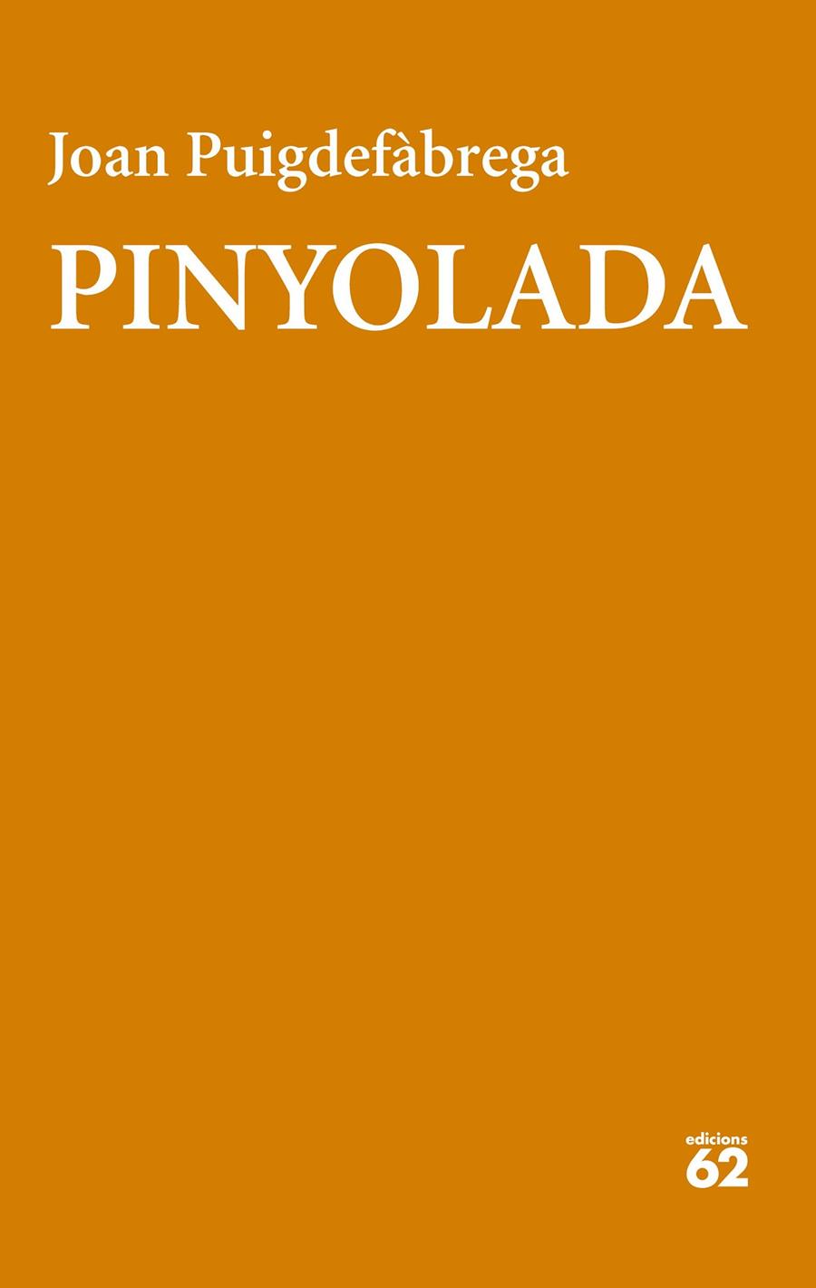 Pinyolada | 9788429783551 | Puigdefàbrega, Joan