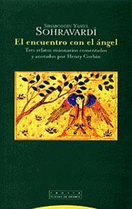 El encuentro con el ángel | 9788481645262 | Sohravardi, S. Yahya (Corbin, Henry ed.)