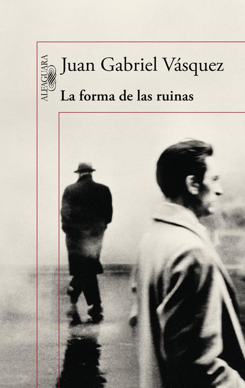 La forma de las ruinas | 9788420419497 | VASQUEZ, JUAN GABRIEL