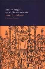 Eros y magia en el Renacimiento | 9788478444410 | Culianu, Ioan Petru