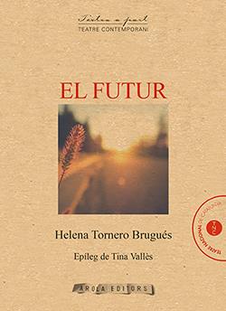 El futur | 9788494954450 | Tornero Brugués, Helena