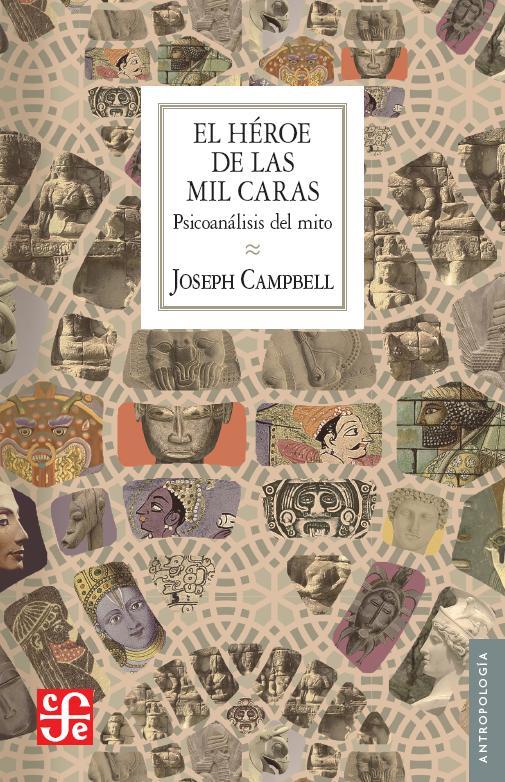 El héroe de las mil caras | 9788437507378 | Campbell, Joseph