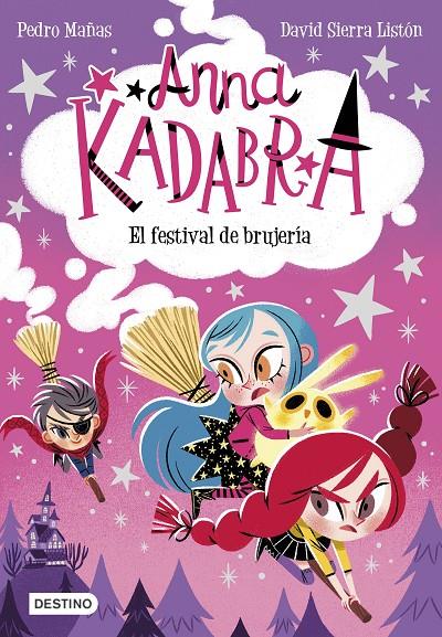 Anna Kadabra 8. El festival de brujería | 9788408251354 | Pedro Mañas/Sierra Listón, David